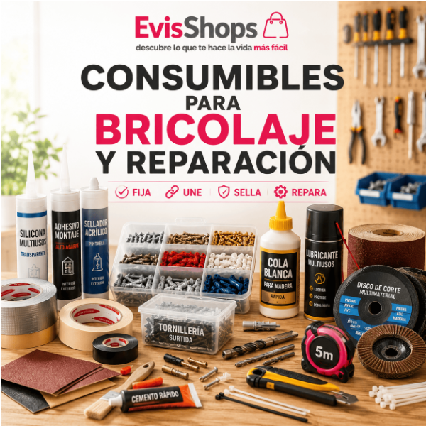 Consumibles para Bricolaje y Reparación.
