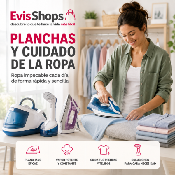 Planchas y Cuidado de la Ropa