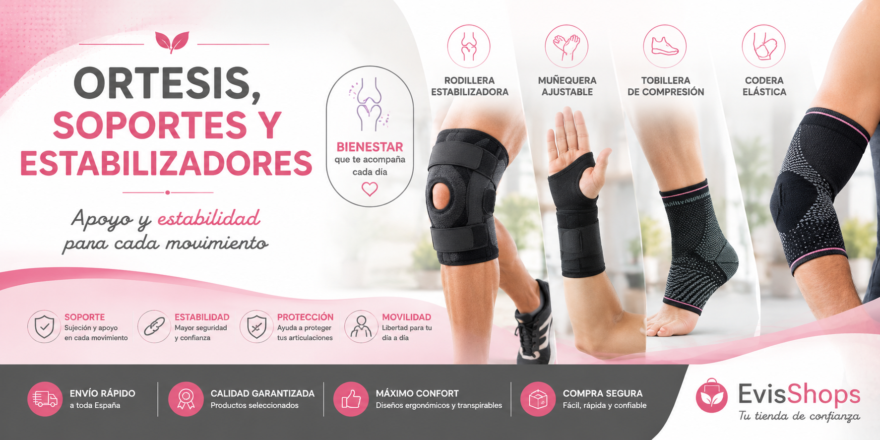 Ortesis, Soportes y Estabilizadores. EvisShops