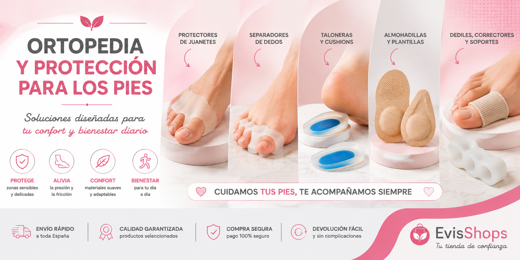 Ortopedia y Protección para los Pies. EvisShops