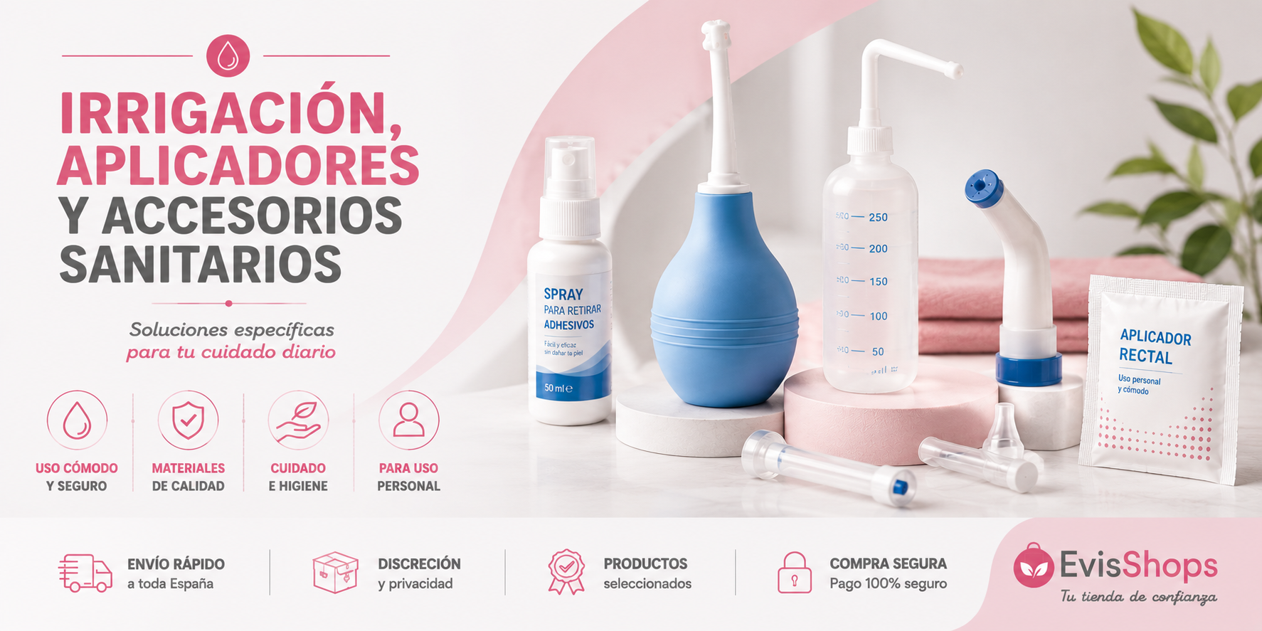 Irrigación, Aplicadores y Accesorios Sanitarios. EvisShops