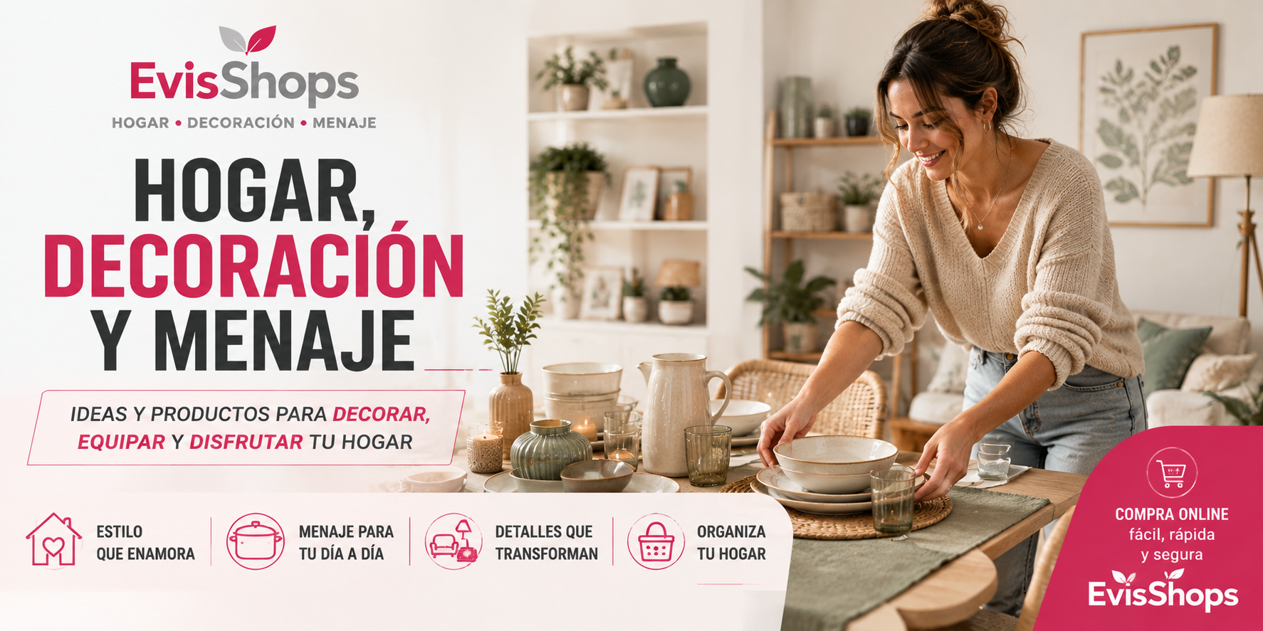 Hogar, Decoración y Menaje. EvisShops