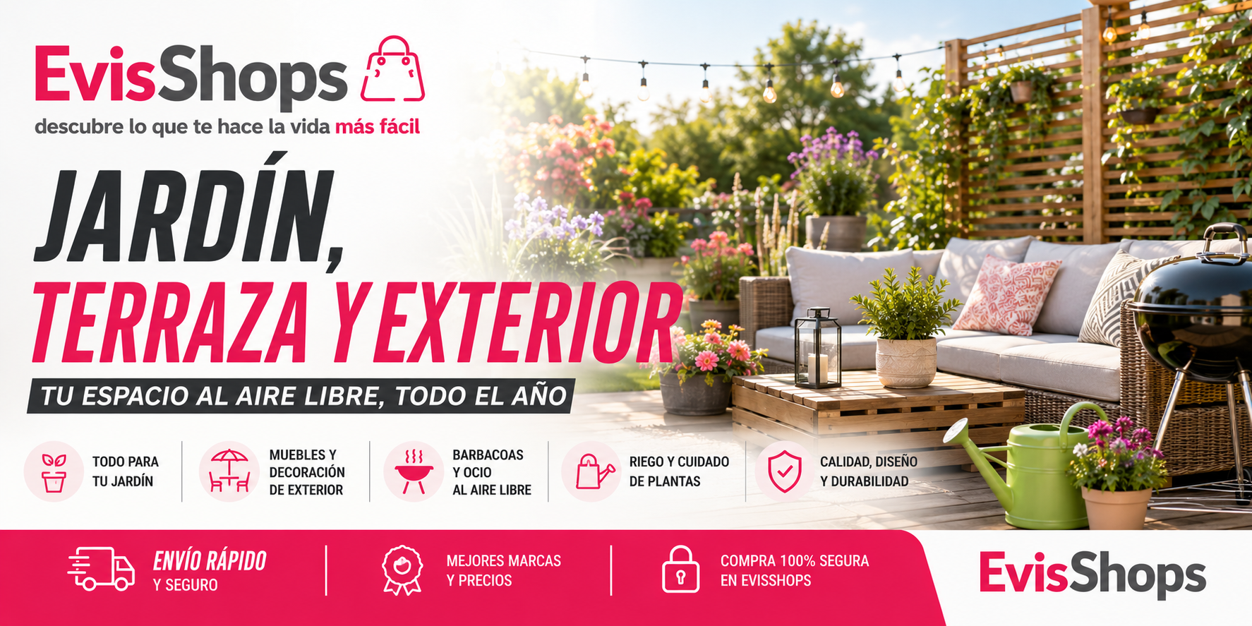 Jardín, Terraza y Exterior. EvisShops