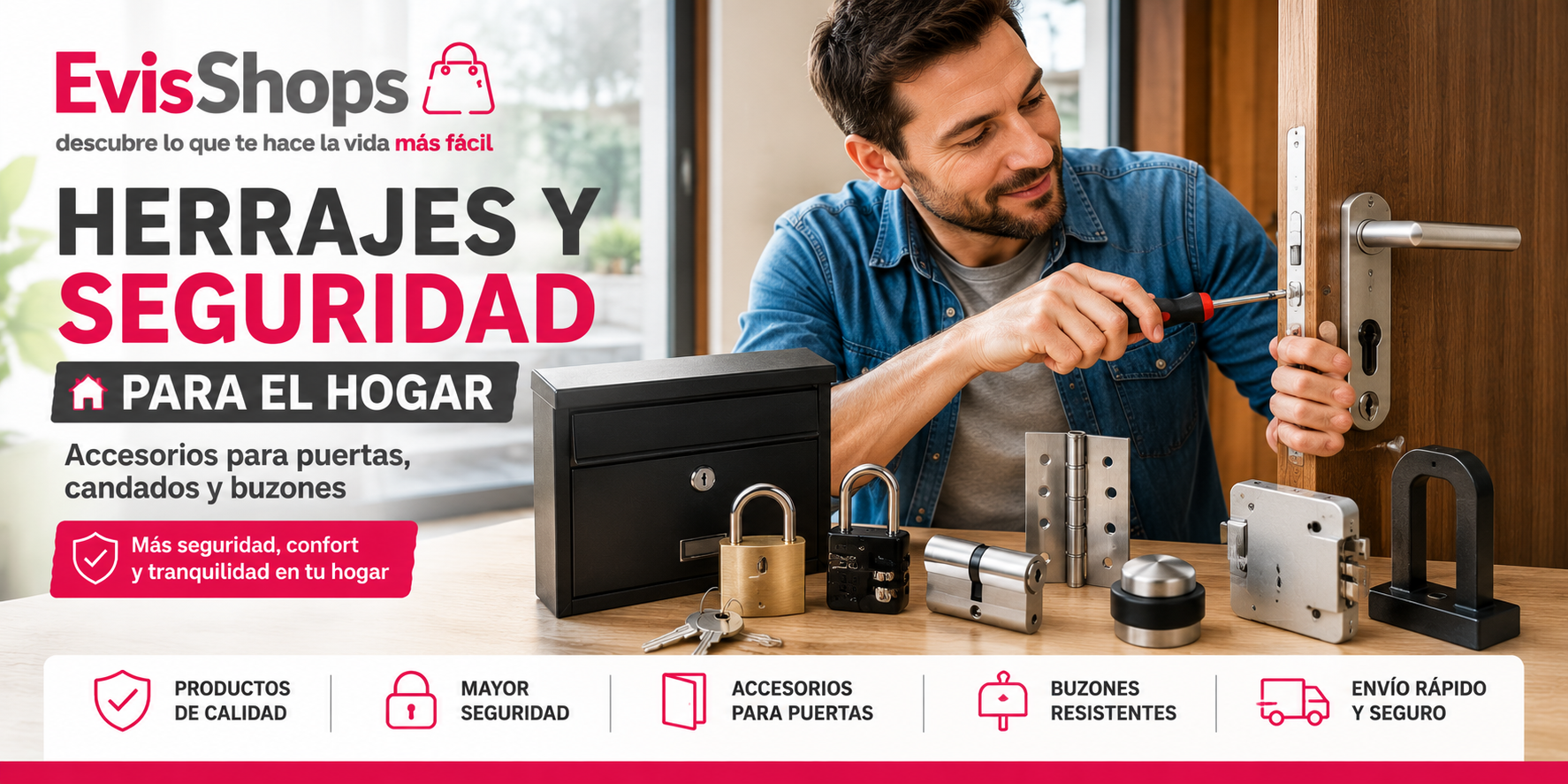 Herrajes y Seguridad para el Hogar. EvisShops