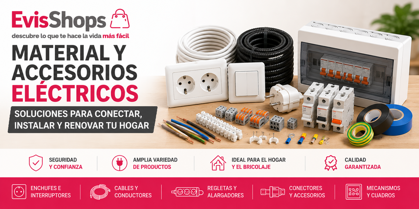 Material y Accesorios Eléctricos. EvisShops