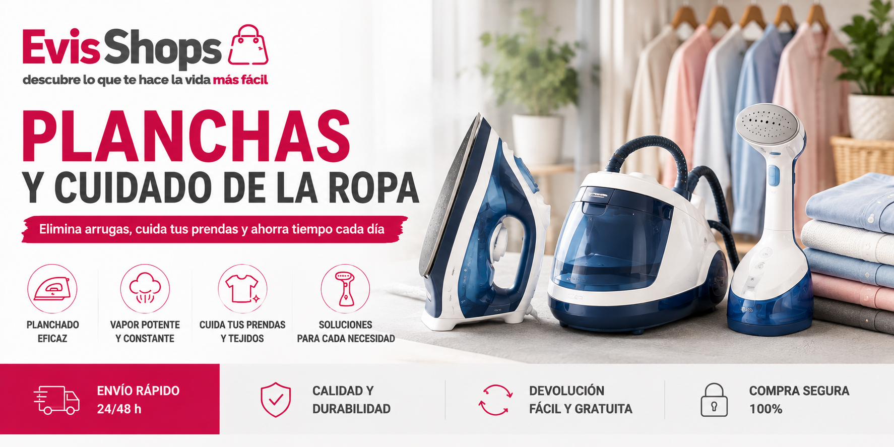 Planchas y Cuidado de la Ropa. EvisShops