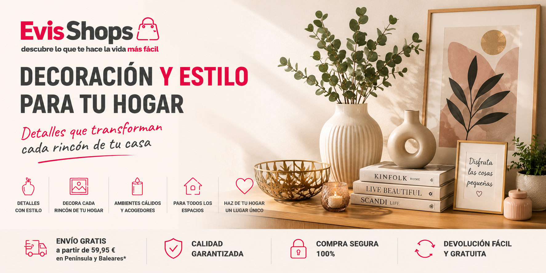 Decoración y Estilo para tu Hogar. EvisShops