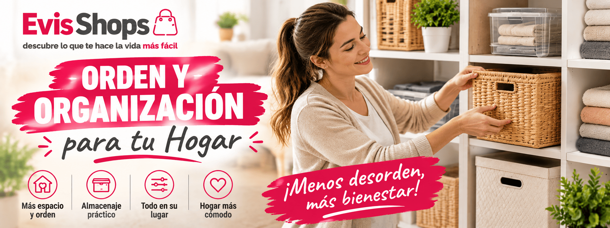 Orden y Organización para tu Hogar. EvisShops